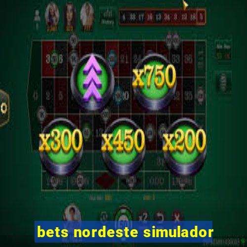 bets nordeste simulador